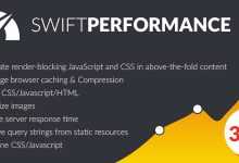 Photo of [Download-S1] Swift Performance v1.1.2 - Cache & Performance Booster