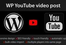 Photo of [Download-S1] YouTube WordPress plugin v1.4.6 - video import