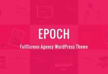 Photo of [Download-S2] Epoch v1.3.1 - FullScreen Agency WordPress Theme