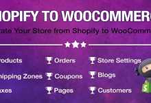 Photo of [Download-S1] Import Shopify to WooCommerce v1.0.7 - Migrate Your Store from Shopify to WooCommerce
